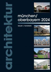 Architektur München Oberbayern 2024 Bauen + Handwerk